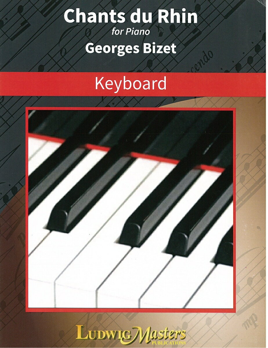 【輸入楽譜】ビゼー, Georges: ラインの歌