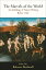 The Marvels of the World: An Anthology of Nature Writing Before 1700 MARVELS OF THE WORLD Penn Studies in Landscape Architecture [ Rebecca Bushnell ]