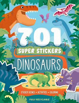 701 Super Stickers Dinosaurs: Fully Recyclable with Sticker Scenes, Coloring, and Activity Pages STICKERS-701 SUPER STICKERS DI 