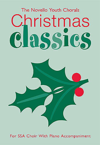 【輸入楽譜】NOVELLO YOUTH CHORALS: CHRISTMAS CLASSICS(S,S,A)