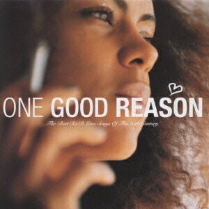 “One Good Reason