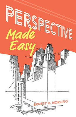 Perspective Made Easy PERSPECTIVE MADE EASY （Dover Art Instruction） 