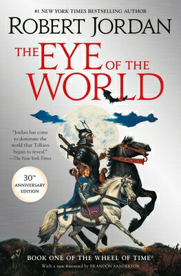 The Eye of the World: Book One of the Wheel of Time EYE OF THE WORLD Wheel of Time [ Robert Jordan ]