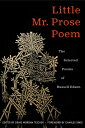 Little Mr. Prose Poem: Selected Poems of Russell Edson LITTLE MR PROSE POEM SEL POEMS 