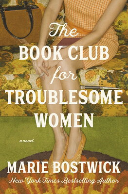 The Book Club for Troublesome Women BK CLUB FOR TROUBLESOME WOMEN 