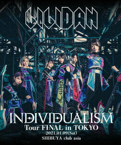 INDIVIDUALISM Tour FINAL in TOKYO【Blu-ray】