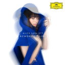 ピアノ作品集オムニバス（ピアノ） 発売日：2021年08月06日 Echoes of Life ー Chopin 24 Preludes, etc : Alice Sara Ott(P) JAN：0028948604746 4860474 Dg CD クラシック 器楽曲 輸入盤