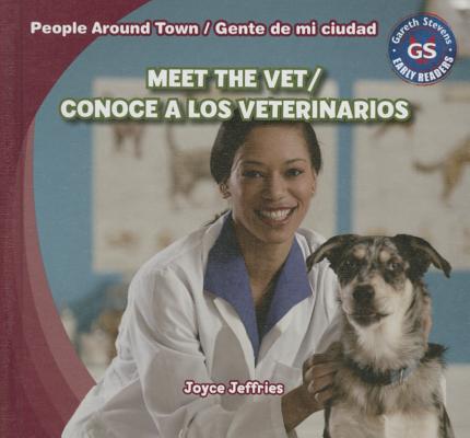 Meet the Vet/Conoce a Los Veterinarios SPA-MEET THE VET/CONOCE A LOS （People Around Town / Gente de Mi Ciudad） 