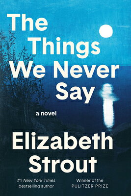 The Things We Never Say THINGS WE NEVER SAY 