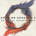 DRAG-ON DRAGOON 2 ORIGINAL SOUNDTRACK [ (ゲー