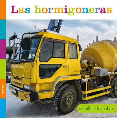 Las Hormigoneras SPA-HORMIGONERAS [ Mari Bolte ]