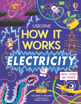 How It Works: Electricity HOW IT WORKS ELECTRICITY （How It Works） [ Victoria Williams ]