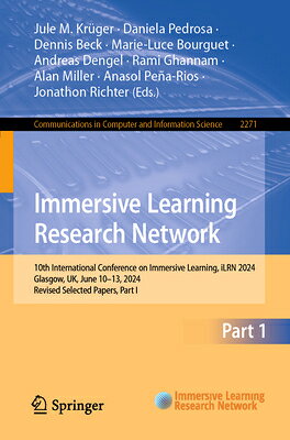 Immersive Learning Research Network: 10th International Conference on Immersive Learning, Ilrn 2024, IMMERSIVE LEARNING RESEARCH NE （Communications in Computer and Information Science） [ Jule M. Krger ]