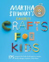 FAVORITE CRAFTS FOR KIDS(P) [ MARTHA STEWART LIVING ]