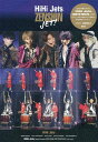 HiHi Jets ZENSHIN JET!