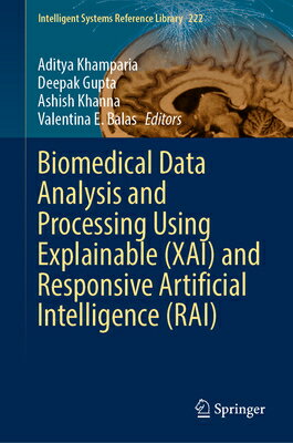 Biomedical Data Analysis and Processing Using Explainable (Xai) and Responsive Artificial Intelligen