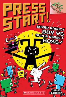 Super Rabbit Boy vs. Super Rabbit Boss!: A Branches Book (Press Start! #4): Volume 4 SUPER RABBIT BOY VS SUPER RABB （Press Start!） [ Thomas Flintham ]