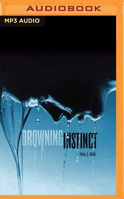 Drowning Instinct DROWNING INSTINCT M [ Ilsa J. Bick ]