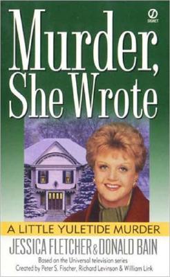 Murder, She Wrote: A Little Yuletide Murder MURDER SHE WROTE A LITTLE YULE （Murder, She Wrote） [ Jessica Fletcher ]