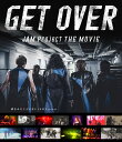 GET OVER -JAM Project THE MOVIE-【通常版】【Blu-ray】 JAM Project