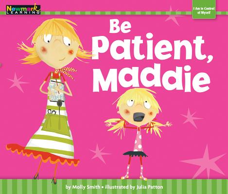 Be Patient, Maddie BE PATIENT MADDIE （Myself） [ Molly Smith ]