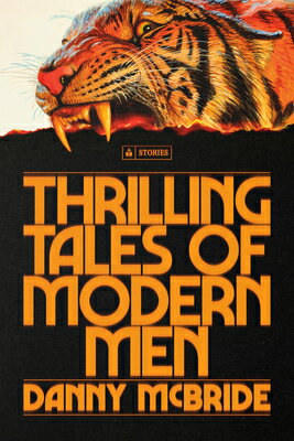 Thrilling Tales of Modern Men: Stories THRILLING TALES OF MODERN MEN 