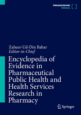 Encyclopedia of Evidence in Pharmaceutical Public Health and Health Services Research in Pharmacy ENCY OF EVIDENCE IN PHARMACEUT [ Zaheer-Ud-Din Babar ]