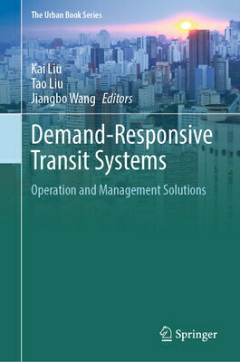 Demand-Responsive Transit Systems: Operation and Management Solutions DEMAND-RESPONSIVE TRANSIT SYST （Urban Book） 