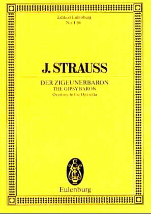 【輸入楽譜】シュトラウス二世, Johann: オペレッタ「ジプシー男爵」: 序曲: スタディ・スコア