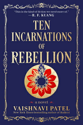 Ten Incarnations of Rebellion 10 INCARNATIONS OF REBELLION [ Vaishnavi Patel ]