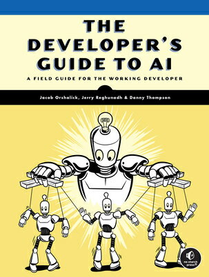 The Developer's Guide to AI: A Field Guide for the Working Developer