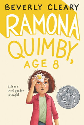 Ramona Quimby, Age 8: A Newbery Honor Award Winner RAMONA QUIMBY AGE 8 REILLUSTRA （Ramona） 