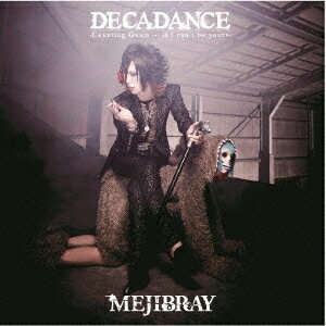 DECADANCE - Counting Goats  if I can't be yours -( Atype CD+DVD) [ MEJIBRAY ]