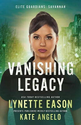 Vanishing Legacy: Elite Guardians: Savannah VANISHING LEGACY -LP （Christian Series Level III (24)） [ Lynette Eason ]