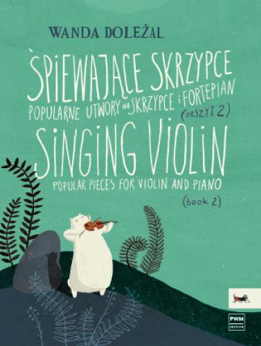【輸入楽譜】歌うバイオリン 第2巻: バイオリンとピアノのための人気作品集/Dolezal編