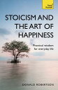 ŷ֥å㤨Stoicism and the Art of Happiness: Practical Wisdom for Everyday Life STOICISM & THE ART OF HAPPINES [ Donald Robertson ]פβǤʤ2,692ߤˤʤޤ