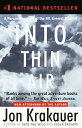 Into Thin Air: A Personal Account of the Mount Everest Disaster INTO THIN AIR 