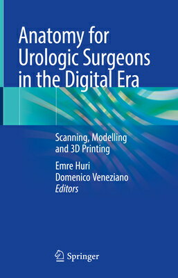 Anatomy for Urologic Surgeons in the Digital Era: Scanning, Modelling and 3D Printing