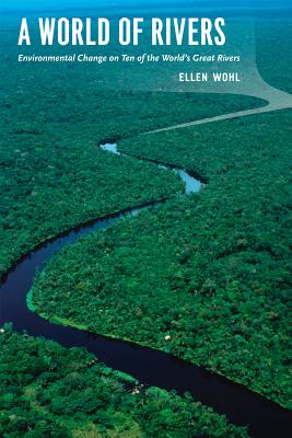 This book explores the confluence of human and environmental change on ten of the great rivers of the world.
