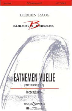 【輸入楽譜】フェルハイム, Frode: Eatnenmen Vuelie: Song of The Earth(児童合唱または女声四部合唱)(英語,独語,ノルウェー語) [ フェルハイム, Frode ]