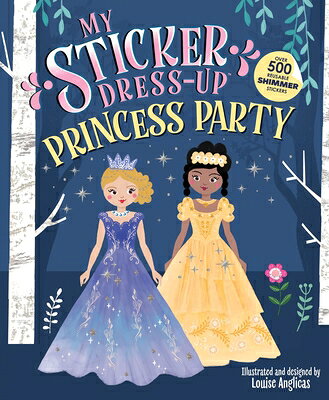 My Sticker Dress-Up(r) Princess Party MY STICKER DRESS-UP(R) PRINCES （My Sticker Dress-Up） 