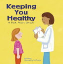 Keeping You Healthy: A Book about Doctors KEEPING YOU HEALTHY (Community Workers...