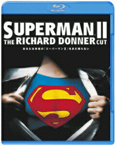 スーパーマン2 リチャード・ドナーCUT版【Blu-ray】 [ クリストファー・リーブ ]