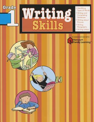 Writing Skills: Grade 1 (Flash Kids Harcourt Family Learning) WRITING SKILLS GRADE 1 (FLASH （Flash Kids Harcourt Family Learning） Flash Kids