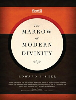 The Marrow of Modern Divinity MARROW OF MODERN DIVINITY REV/ 