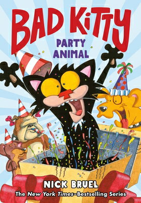 Bad Kitty: Party Animal (Graphic Novel) BAD KITTY PARTY ANIMAL (GRAPHI （Bad Kitty） [ Nick Bruel ]