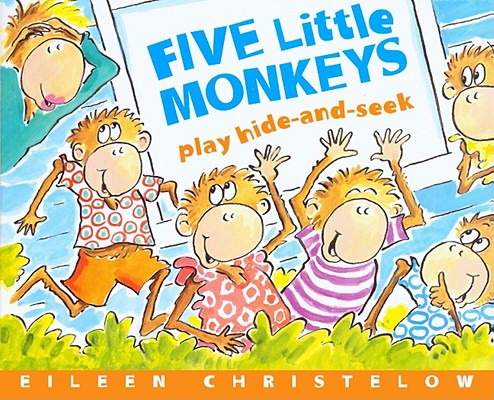 Five Little Monkeys Play Hide and Seek 5 LITTLE MONKEYS PLAY HIDE & S [ Eileen Christelow ]