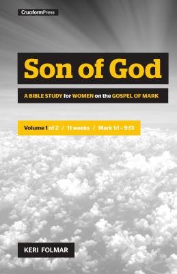ŷ֥å㤨Son of God: A Bible Study for Women on the Book of Mark (Vol. 1 SON OF GOD Delighting in the Word [ Keri Folmar ]פβǤʤ1,900ߤˤʤޤ