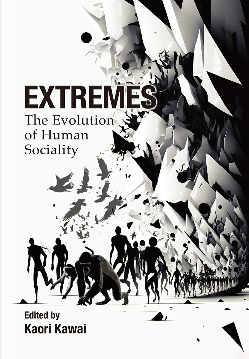 Extremes : The Evolution of Human Sociality 