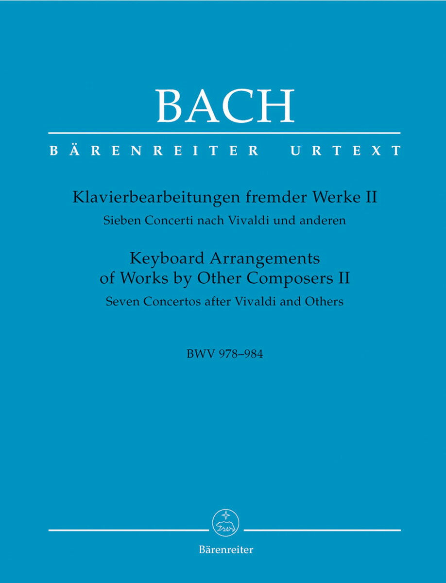 【輸入楽譜】バッハ, Johann Sebastian: 同時代の作曲家の作品に基づく協奏曲 第2巻: BWV 978-984/新バッハ全集に基づく原典版/Heller編